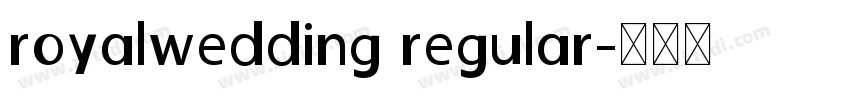 royalwedding regular字体转换